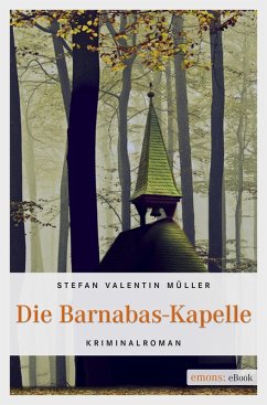 Die Barnabas-Kapelle (eBook, ePUB) - Müller, Stefan Valentin
