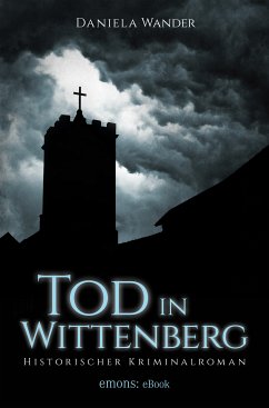 Tod in Wittenberg (eBook, ePUB) - Wander, Daniela