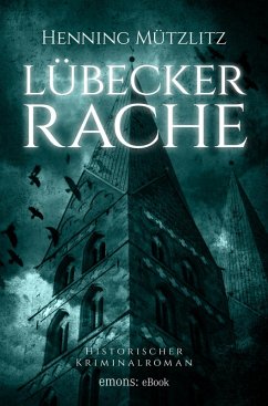 Lübecker Rache (eBook, ePUB) - Mützlitz, Henning