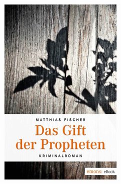 Das Gift der Propheten (eBook, ePUB) - Fischer , Matthais