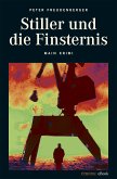 Stiller und die Finsternis (eBook, ePUB)