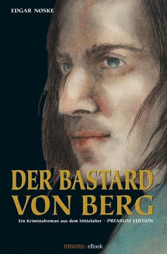 Der Bastard von Berg (eBook, ePUB) - Noske, Edgar