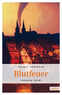 Blutfeuer (eBook, ePUB) - Vorndran, Helmut