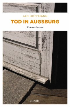Tod in Augsburg (eBook, ePUB) - Hoffmann, Jan