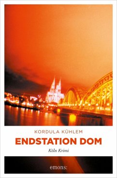 Endstation Dom (eBook, ePUB) - Kühlem, Kordula