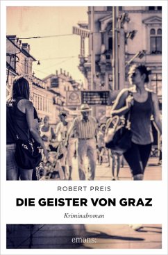 Die Geister von Graz (eBook, ePUB) - Preis, Robert