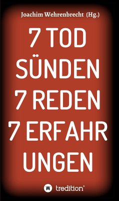 7 Todsünden 7 Reden 7 Erfahrungen (eBook, ePUB) - Wehrenbrecht, Joachim