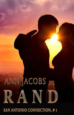 Rand (San Antonio Connection #1) (eBook, ePUB) - Jacobs, Ann