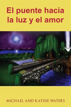 Cover El puente hacia la luz y el amor (eBook, ePUB)