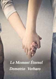 Le Moment Éternel (eBook, ePUB) - Verbaro, Demetrio