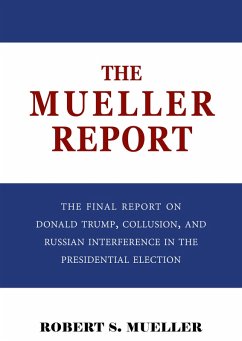 Mueller Report (eBook, ePUB) - Robert S. Mueller, Mueller