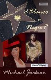 Michael Jackson ¿Blanco o Negro? (Biografías) (eBook, ePUB)