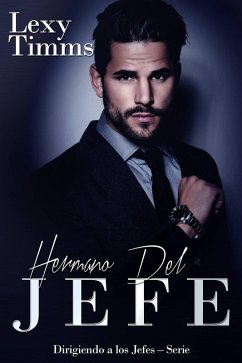 Cover Hermano del jefe (Dirigiendo a los Jefes - Serie) (eBook, ePUB)