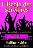 L'École des sorcières (L'École des sorcières, #1) (eBook, ePUB)