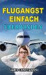 Flugangst einfach überwinden (eBook,... - Bild 1