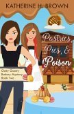 Pastries, Pies, & Poison (Ooey Gooey Bakery Mystery, #2) (eBook, ePUB) Pastries, Pies, & Poison (Ooey Gooey Bakery Mystery, #2) (eBook, ePUB)