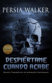 Despiértame Cuando Acabe (eBook, ePUB)