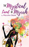 The Mystical Land of Myrrh (eBook, ePUB)