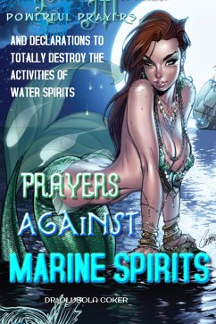 Prayers Against Marine Spirits: (eBook, ePUB) - Olusola Coker, Dr.