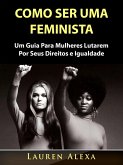 Como Ser Uma Feminista (eBook, ePUB)