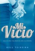 Mi Vicio (1, #1) (eBook, ePUB)