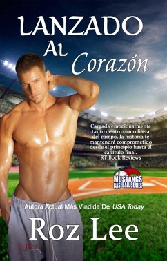 Lanzando al corazón. (Series Los Mustangs del Baseball) (eBook, ePUB) - Lee, Roz