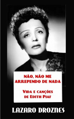 Nao,Nao me arrependo de nada (eBook, ePUB) - Droznes, Lazaro