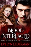 Blood Interlaced (The Laurent Blood Legacy, #2) (eBook, ePUB)