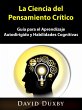 La Ciencia del Pensamiento Critico... - Bild 1