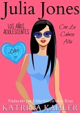 Julia Jones - Los Años Adolescentes - Libro 7: Con la Cabeza Alta (eBook, ePUB)