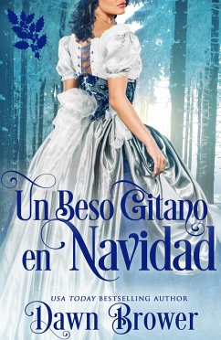 Un Beso Gitano en Navidad (eBook, ePUB) - Brower, Dawn
