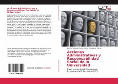 Acciones Administrativas y Responsabilidad Social de la Universidad - Duarte Mora, Jeanne Yvanova;Duran, Douglas A.