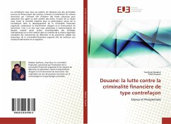 Douane: la lutte contre la criminalité financière de type contrefaçon - Nadane, Soufiane;Rouane, Fahd