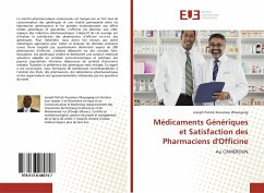 Médicaments Génériques et Satisfaction des Pharmaciens d'Officine - Kouamou Wouogang, Joseph Patrick