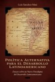 Política Alternativa para el Desarrollo Latinoamericano (eBook, ePUB)