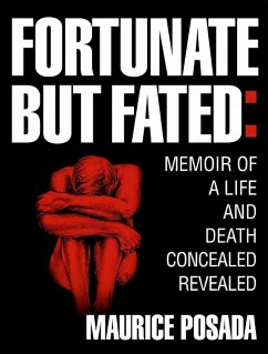 Fortunate but Fated (eBook, ePUB) - Posada, Maurice