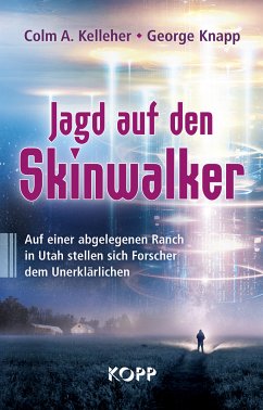 Jagd auf den Skinwalker (eBook, ePUB) - Kelleher, Colm A.; Knapp, George