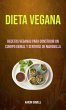 Dieta Vegana: Recetas Veganas Para... - Bild 1
