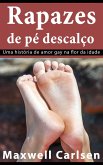 Rapazes de pé descalço: Uma história de amor gay na flor da idade (eBook, ePUB)
