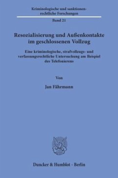 Resozialisierung und Außenkontakte im geschlossenen Vollzug - Fährmann, Jan