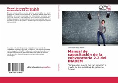 Manual de capacitación de la convocatoria 2.2 del INADEM - Vega Robles, Emmanuel