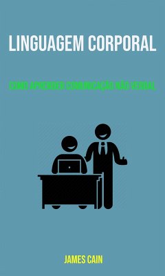 Cover Linguagem Corporal: Como Aprender Comunicação Não Verbal (eBook, ePUB)