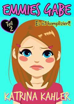 Cover Emmies Gabe - Teil 2 - Es ist kompliziert (eBook, ePUB)