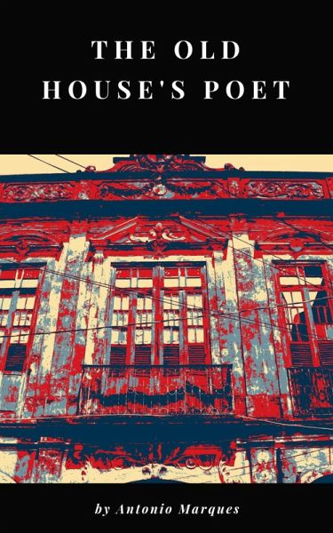 The Old House's Poet (eBook, ePUB) The Old House's Poet (eBook, ePUB)