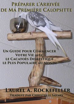 Cover Préparer l'Arrivée de ma Première Calopsitte (eBook, ePUB)