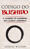 Código do Bushido (eBook, ePUB) Código do Bushido (eBook, ePUB)