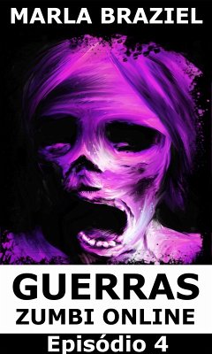 Cover Guerras Zumbi Online: Episódio 4 (eBook, ePUB)