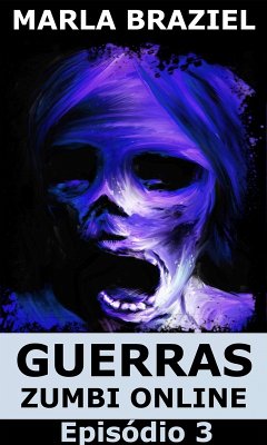 Cover Guerras Zumbi Online: Episódio 3 (eBook, ePUB)