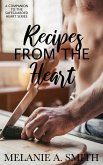 Recipes from the Heart: A Companion to the Safeguarded Heart Series (eBook, ePUB) Recipes from the Heart: A Companion to the Safeguarded Heart Series (eBook, ePUB)