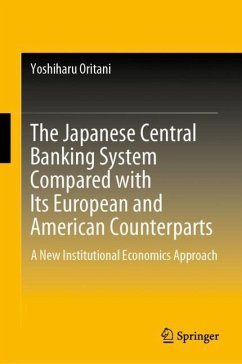 The Japanese Central Banking System Compared with Its European and American Counterparts - Oritani, Yoshiharu